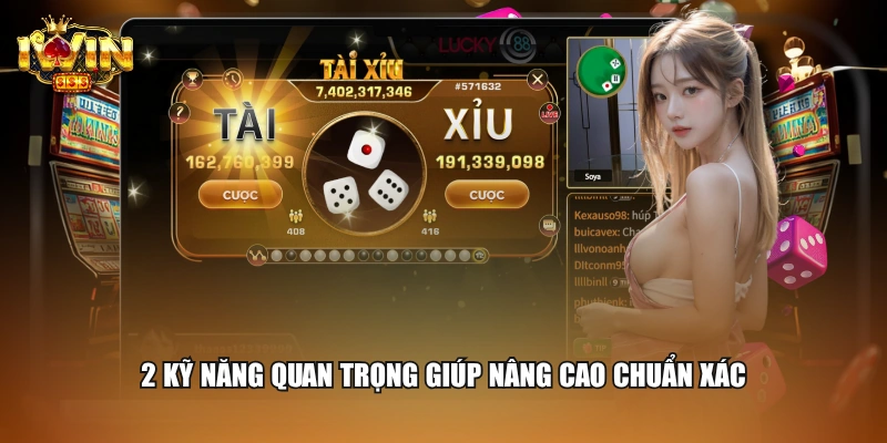 3+ Cách Nghe Hột Tài Xỉu Đoán Chuẩn Của Chuyên Gia 3 2 kỹ năng quan trọng giúp nâng cao chuẩn xác