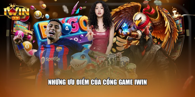 Home 14 Những ưu điểm của cổng game IWIN
